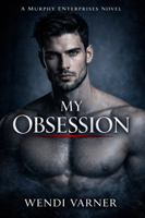 MY OBSESSION: MURPHY ENTERPRISES B0GVF21QRS Book Cover