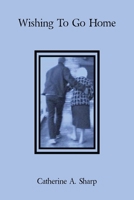 Wishing To Go Home B0CLWNZ4P1 Book Cover