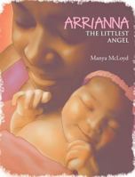 Arrianna, the Littlest Angel 164003479X Book Cover