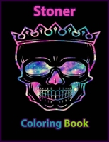 Stoner Coloring Book: The Stoner's Psychedelic Coloring Book with 24 Trippy Designs For Adults. B091N6233Y Book Cover