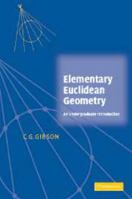 Elementary Euclidean Geometry: An Introduction 0511755198 Book Cover