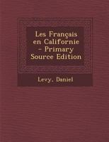 Les Français en Californie 1016856520 Book Cover