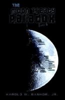 The Moon Treaty Paradox 1413466095 Book Cover
