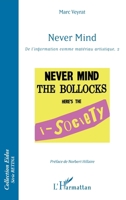 Never Mind: De l'information comme matériau artistique, 2 (Eidos) (French Edition) 2343075522 Book Cover
