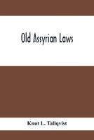 Old Assyrian Laws 1018560831 Book Cover