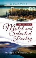 The East Deck Motel and Selected Poetry B0CHV1XV28 Book Cover