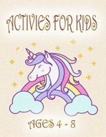 Activies for Kids - Ages 4-8: A Fun Kid Workbook Game For Learning, Drawing, Word Search and Mazes for smart kids / Fun activities to do at home, holidays and kindergarten B08HGZKCPB Book Cover