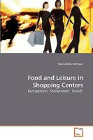 Food and Leisure in Shopping Centers: Konzeption. Stellenwert. Trends 363923541X Book Cover