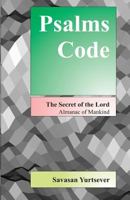 Psalms Code: The Secret of the Lord - Almanac of Mankind 1449981089 Book Cover