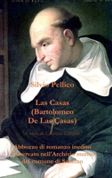 Las Casas (Bartolomeo De Las Casas) Abbozzo di romanzo inedito conservato nell'Archivio storico del comune di Saluzzo 1326561987 Book Cover