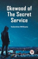 Okewood Of The Secret Service 9359959189 Book Cover