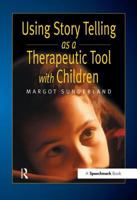 Using Story Telling as a Therapeutic Tool with Children (Helping Children) 0863882749 Book Cover