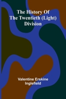 The History Of The Twentieth (Light) Division 9369053352 Book Cover