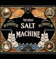 The Great Salt Machine 1649902190 Book Cover