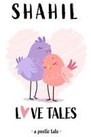 Love Tales: A Poetic Tale B08CW9LVGQ Book Cover