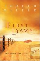 First Dawn (Freedoms Path) 0764229974 Book Cover