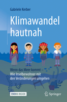Klimawandel hautnah: Wenn das Meer kommt – Wie Inselbewohner mit den Veränderungen umgehen 3662547848 Book Cover