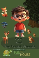 Ryan and The Forest Friends: Moral Stories for Children 3 to 7 years B0GKV58ZY2 Book Cover