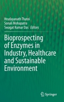 Bioprospecting of Enzymes in Industry, Healthcare and Sustainable Environment 9813341947 Book Cover