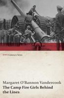 The Camp Fire Girls Behind the Lines 1516837479 Book Cover