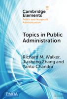 Topics in Public Administration: Perspectives from Computational Social Sciences and Corpus Linguistics (Elements in Public and Nonprofit Administration) 1009571982 Book Cover