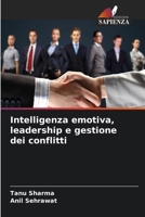Intelligenza emotiva, leadership e gestione dei conflitti (Italian Edition) 6630001834 Book Cover