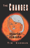 The Changes: Marie-Claude B08VX8CHS7 Book Cover