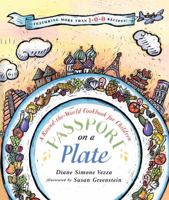 Passport on a Plate: A Round-the-World Cookbook for Children 1481488120 Book Cover
