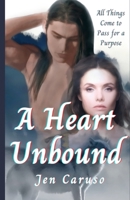 A Heart Unbound 1736216805 Book Cover