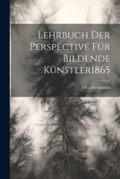 Lehrbuch Der Perspective Für Bildende Künstler 1865 1272793893 Book Cover