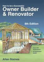 How to be a Successful Owner Builder and Renovaor 0959302433 Book Cover