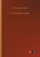 In Friendship's Guise 3752309083 Book Cover