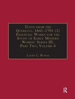 Texts from the Querelle, 1641–1701 (2): Essential Works for the Study of Early Modern Women: Series III, Part Two, Volume 4 1138379085 Book Cover