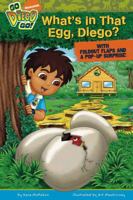 What's in That Egg, Diego? 1416968776 Book Cover