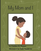 My Mom and I B09PM8RFMZ Book Cover