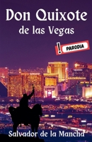 Don Quixote de las Vegas (Spanish Edition) B0F8L93QX8 Book Cover