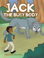 Jack the Busy Body 1647015944 Book Cover