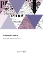 La minerve française 2329760310 Book Cover