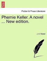 Phemie Keller, by F.G. Trafford 1241408343 Book Cover