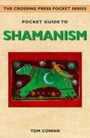 Pocket Guide to Shamanism (The Crossing Press Pocket Series) 0895948451 Book Cover