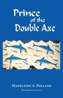 Prince of the Double Axe 1733138331 Book Cover