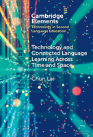 Technology and Connected Language Learning Across Time and Space 1009657828 Book Cover