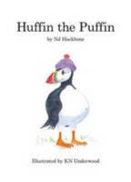 Huffin the Puffin 0955404029 Book Cover