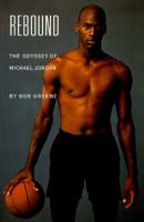 Rebound: The Odyssey of Michael Jordan 0670866784 Book Cover