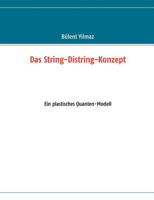 Das String-Distring-Konzept: Ein plastisches Quanten-Modell 3842380941 Book Cover