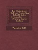 Des Christlichen Dichters Prudentius Schrift Gegen Symmachus 1018420940 Book Cover