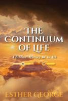 The Continuum of Life: A Biblical History BC to Ad 1530265266 Book Cover