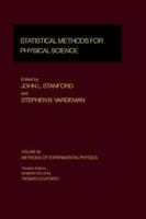 Statistical Methods for Physical Science, Volume 28 (Experimental Methods in the Physical Sciences) 0124759734 Book Cover