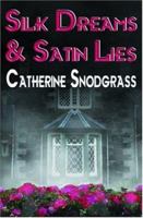 Silk Dreams and Satin Lies (Foggy Nights) 1393513794 Book Cover