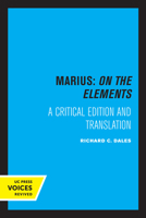 Marius: On The Elements (Center for Medieval and Renaissance Studies, UCLA) 0520335627 Book Cover